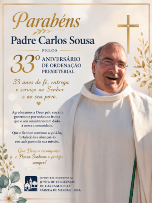 Parab&eacute;ns ao Padre Carlos Sousa pelos seus 33 anos de Ordena&ccedil;&atilde;o Presbiteral